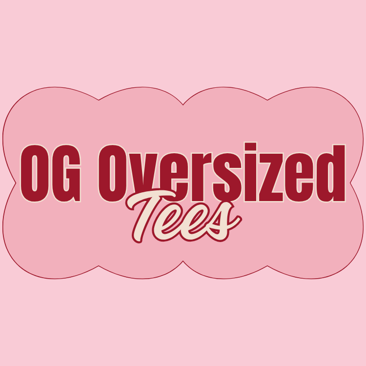 OG OVERSIZED TEES